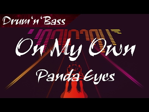 Panda Eyes - On My Own (Drum'n'Bass) | Audiosurf 2