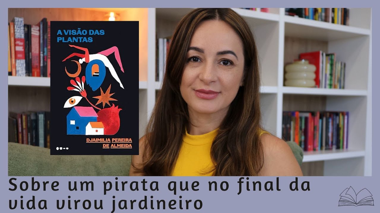 A VISÃO DAS PLANTAS de Djaimilia Pereira de Almeida