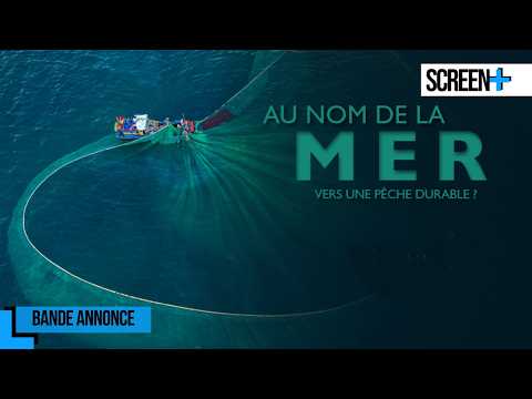Au nom de la mer, vers une pêche durable sur Ushuaïa TV