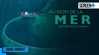 Au nom de la mer, vers une pêche durable sur Ushuaïa TV