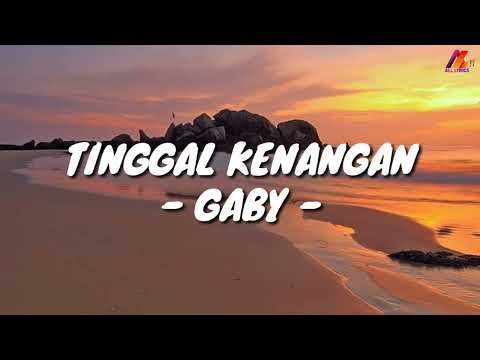Tinggal Kenangan - Gaby (Lirik with English translation)