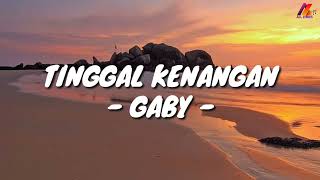 Download lagu Tinggal Kenangan - Gaby (Lirik with English translation) mp3 Download lagu Tinggal Kenangan - Gaby (Lirik with English translation) mp3