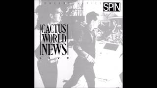 Cactus World News - Maybe This Time/Interview (Whiskey, Los Angeles 20.08.86 - Spin Concert Series)