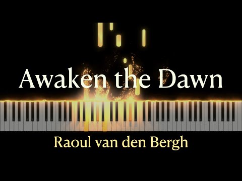 Awaken the Dawn - Raoul van den Bergh