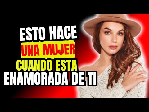 😎 Si UNA MUJER Hace Estas 5 COSAS es porque ESTÁ ENAMORADA DE TI (aunque lo niegue) | SEDUCCION