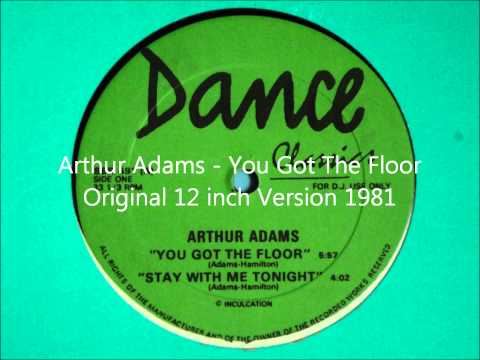 Arthur Adams - You Got The Floor Original 12 inch Version 1981