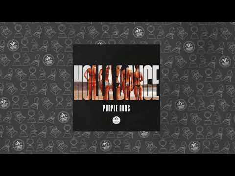 Purple Guns - Holla Dance