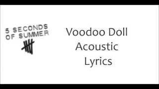 5 Seconds Of Summer -  Voodoo Doll (one take, one mic) LYRICS