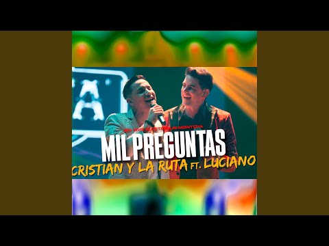 Mil preguntas (feat. Luciano Y su Grupo) (Auditorium Montoya)