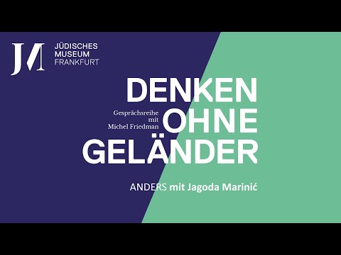 DENKEN OHNE GELÄNDER - "Anders“ mit Jagoda Marinić & Michel Friedman
