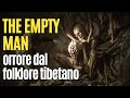 THE EMPTY MAN analizzato: ORRORE dal FOLKLORE TIBETANO