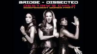 Destiny's Child - Independent Women, Part I (Bridge Dissected)