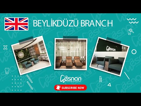 Turkey's Leading Clinic Esnan Dental | Beylikdüzü Branch