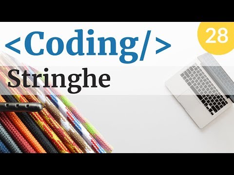 Usare le Stringhe nel Coding - #28