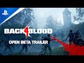 Back 4 Blood - Open Beta Trailer | PS5, PS4