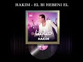 Hakim   El Bi Hebeni El