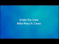Mike Perry Inside The Lines Ft Casso Lyrics
