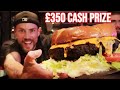 £35O CASH PRIZE TO EAT ONE OF BRITAIN'S LARGEST BURGER CHALLENGES @MANVSFOOD LONDON ENGLAND