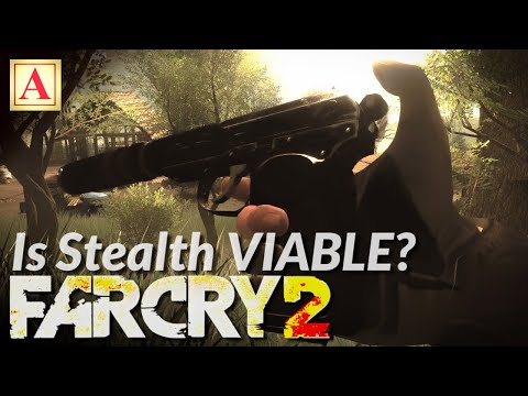 Is Stealth Viable in Far Cry 2?