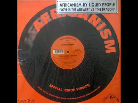 AFRICANISM by LIQUID PEOPLE   Love is the answer 2001