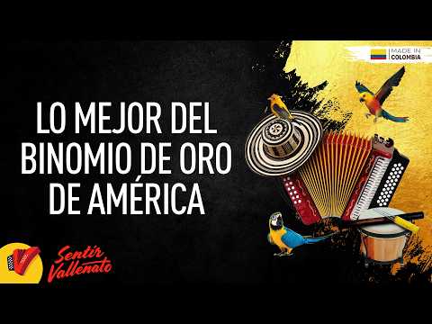 Lo Mejor Del Binomio De Oro De América, Video Letras - Sentir Vallenato