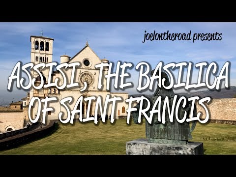 Assisi, the Basilica of St Francis - UNESCO World Heritage Site
