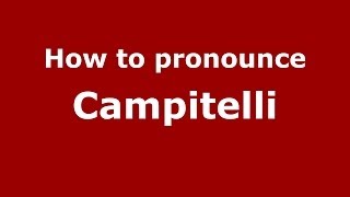 How to pronounce Campitelli