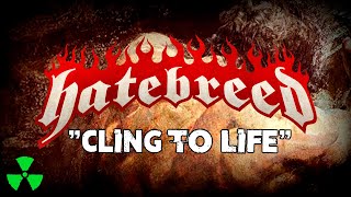 HATEBREED - Cling to Life (OFFICIAL LYRIC VIDEO)