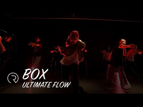 Ultimate Flow - RMX | BOX CHOREOGRAPHY