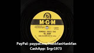 Someday You&#39;ll Call My Name ~ Hank Williams and His Guitar (1955)