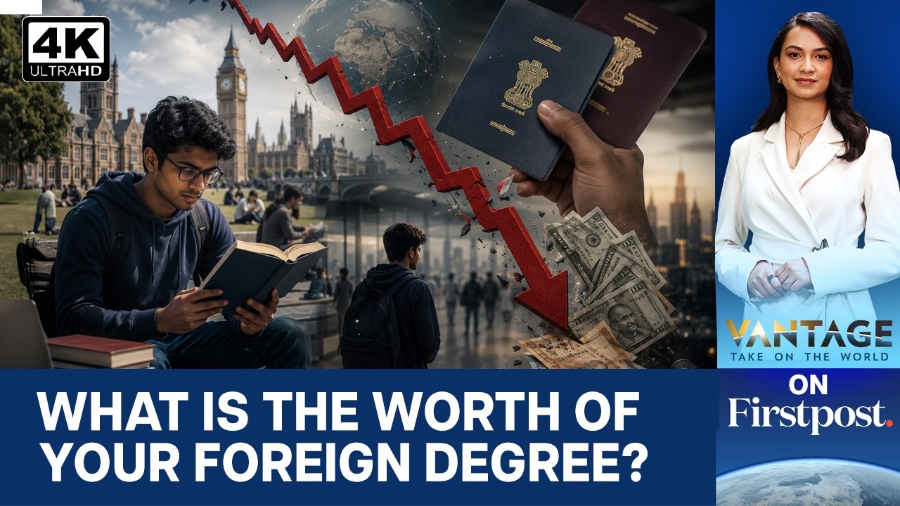 Indian Students Are Rethinking Studying Abroad | Here's Why | Vantage on Firstpost | N18G | 4K