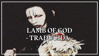 Marilyn Manson - Lamb Of God - TRADUCIDA - (by: The Black Goat)
