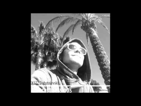 DubStoievski @ Vibecast Sessions #272