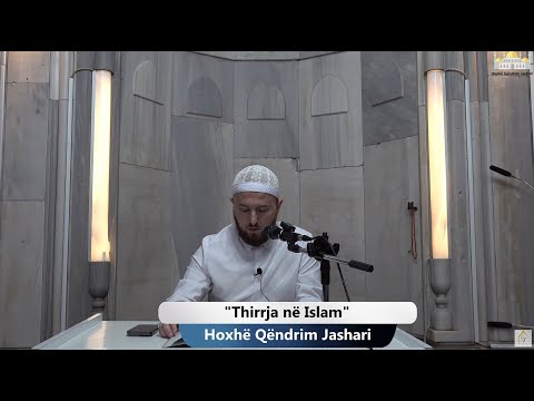 |57| Thirrja në Islam - Hoxhë Qëndrim Jashari