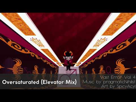 Video thumbnail for Oversaturated (Elevator Mix)