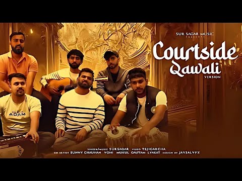 Courtside Qawali version | Sur Sagar | karan aujla | Nusrat fateh khan