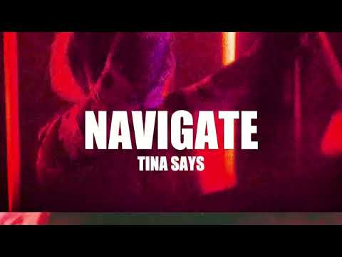 Tina Says - Navigate