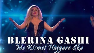 Blerina Gashi - Me Kismet Hajgare S'ka