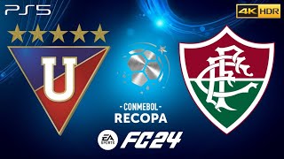 EA FC 24 - LDU Quito vs Fluminense - CONMEBOL Recopa | PS5™ [4K 2160p60 HDR].