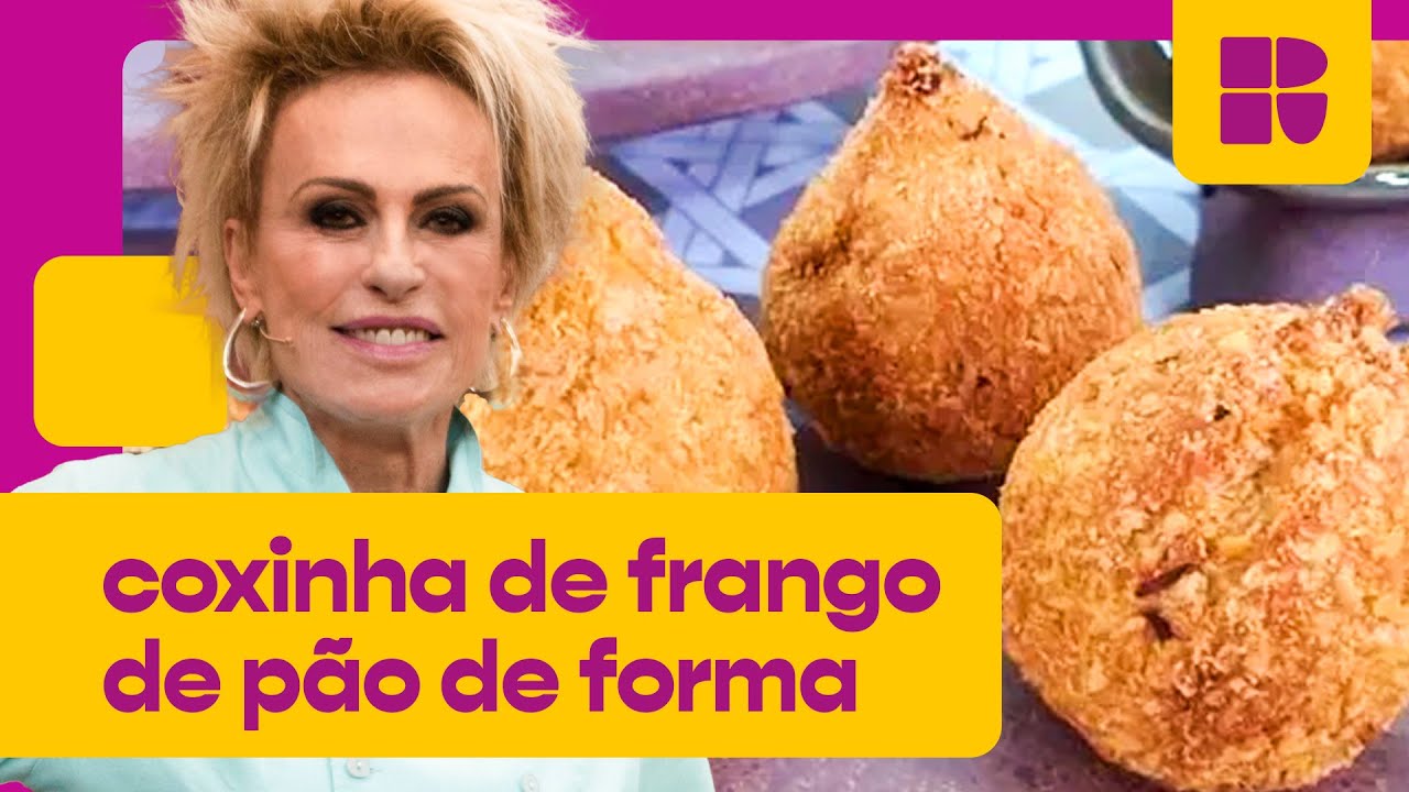 Coxinha de Frango FEITO com PÃO de FORMA! 🍞 | Ana Maria Braga | Mais Você