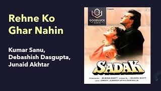 Download lagu Rehne Ko Ghar Nahin - Sadak | Kumar Sanu, Debashish Das Gupta, Junaid Akhtar | Bollywood 90's Songs mp3 Download lagu Rehne Ko Ghar Nahin - Sadak | Kumar Sanu, Debashish Das Gupta, Junaid Akhtar | Bollywood 90's Songs mp3