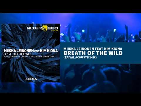 Miikka Leinonen feat Kim Kiona - Breath Of The Wild (Taival Acoustic Remix) [Chillout]