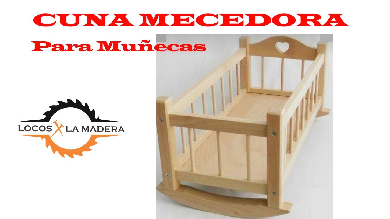 Como hacer Cuna mecedora para Muñecas / How to make a Rocking Cradle for a Dolls