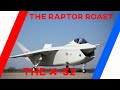 The Raptor Roasts The X 32