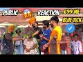 Funny Public Reaction On 699 Me Blue Tick Instagram New Scheme Full Comedy Video