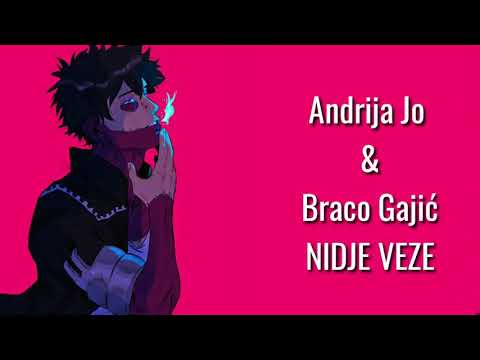 《NIGHTCORE 》 - •Braco Gajic & Andrija Jo• - "NIDJE VEZE"