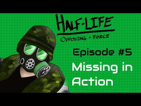 Half-Life Opposing Force Episode 5 | MISSING IN ACTION