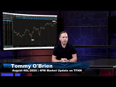 August 4th, 4PM ET Market Update on TFNN - 2020