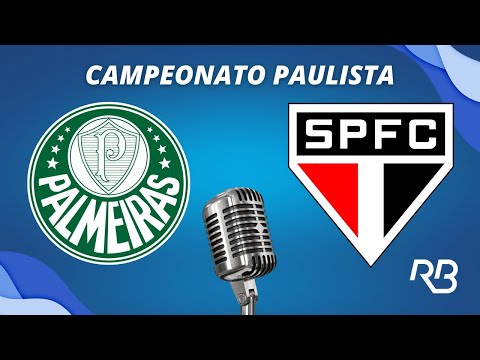🔴 Palmeiras x São Paulo - Campeonato Paulista - 24/01/2026 - Com Ulisses Costa e Alexandre Praetzel