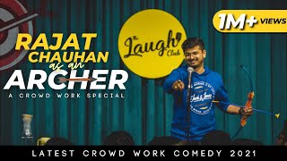Rajat Chauhan as An Archer | Crowd Work | Stand Up Comedy (32nd Video)